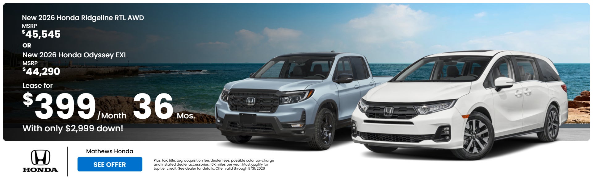 A New 2026 Honda Ridgeline RTL AWD (MSRP $45,545.00) or A Ne
