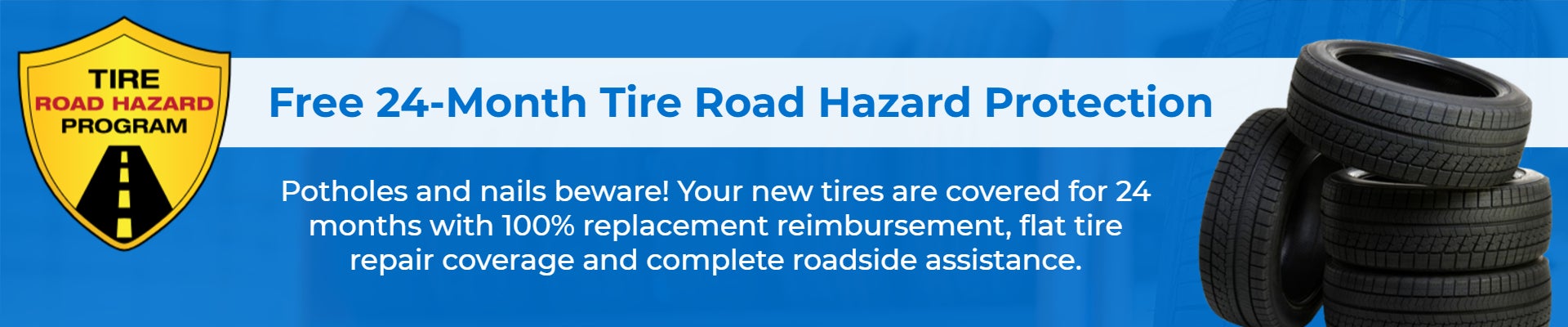 Free 24-Month Tire Road Hazard Protection