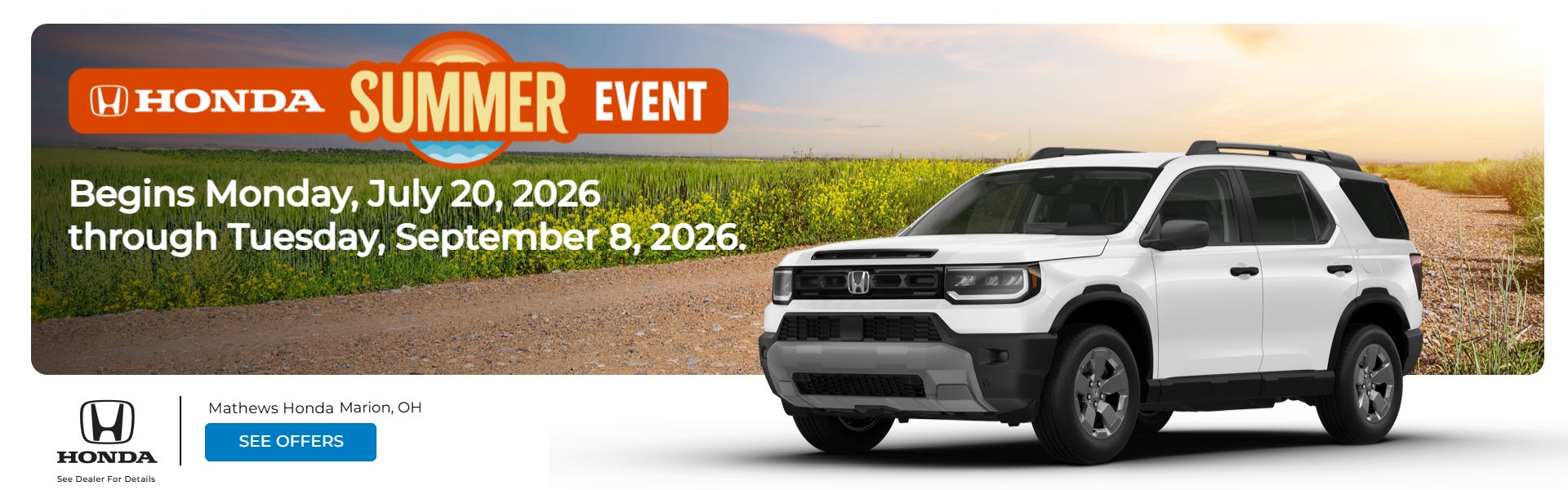 Honda Summer 2026 event Begins Monday, July 20, 2026 through